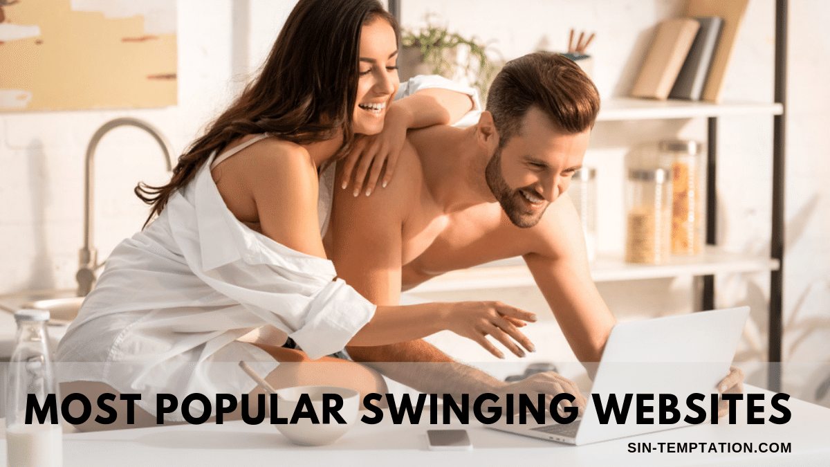 16 Most Popular Swinger Dating Sites